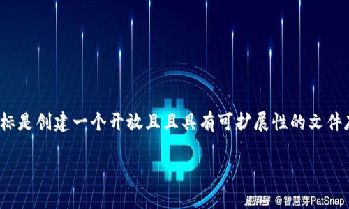 是的，File币（Filecoin）是一种虚拟币。Filecoin是一个去中心化的存储网络，通过激励用户提供存储空间来实现数据的存储和检索功能。它的目标是创建一个开放且且具有可扩展性的文件存储市场，用户可以用File币来支付存储费用。在Filecoin网络中，用户可以租用存储空间，而存储提供者则可以通过提供存储服务来赚取File币。

如果您有兴趣了解更深入的内容，例如Filecoin的工作原理、技术架构或与其他加密货币的比较，请告诉我！